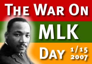 The War On MLK Day 2007